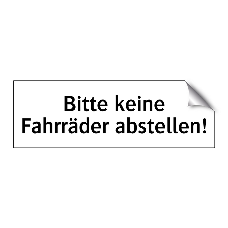 Bitte keine Fahrräder abstellen!
