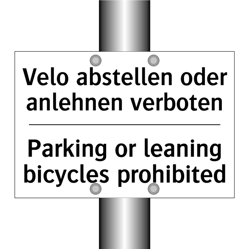 Velo abstellen oder anlehnen verboten/.../ - Parking or leaning bicycles prohibited/.../
