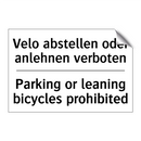 Velo abstellen oder anlehnen verboten/.../ - Parking or leaning bicycles prohibited/.../