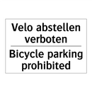 Velo abstellen verboten - Bicycle parking prohibited