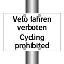 Velo fahren verboten - Cycling prohibited