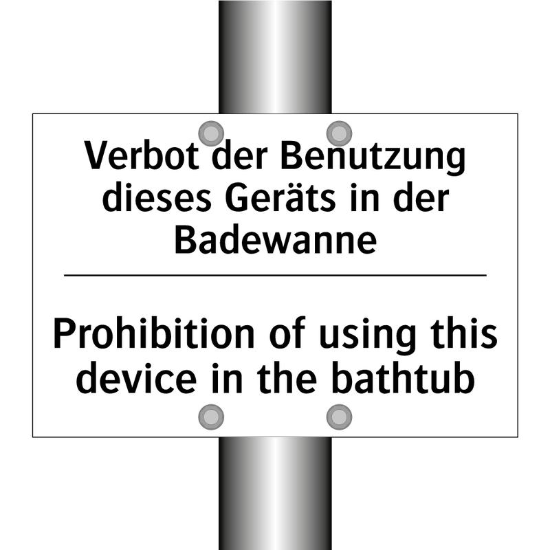 Verbot der Benutzung dieses Geräts /.../ - Prohibition of using this device /.../