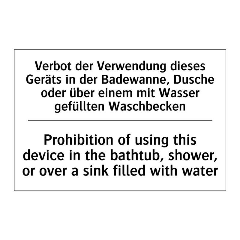 Verbot der Verwendung dieses Geräts /.../ - Prohibition of using this device /.../