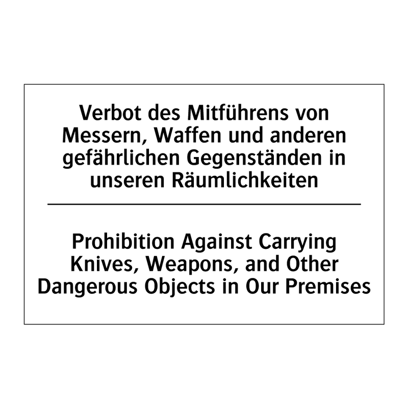 Verbot des Mitführens von Messern, /.../ - Prohibition Against Carrying Knives, /.../