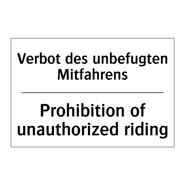Verbot des unbefugten Mitfahrens/.../ - Prohibition of unauthorized riding/.../