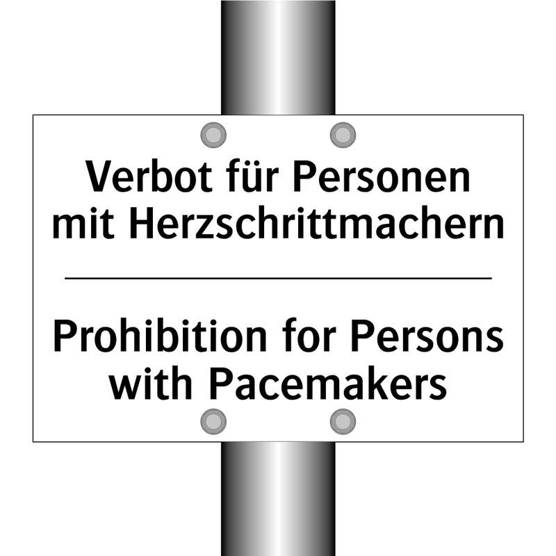 Verbot für Personen mit Herzschrittmachern/.../ - Prohibition for Persons with Pacemakers/.../
