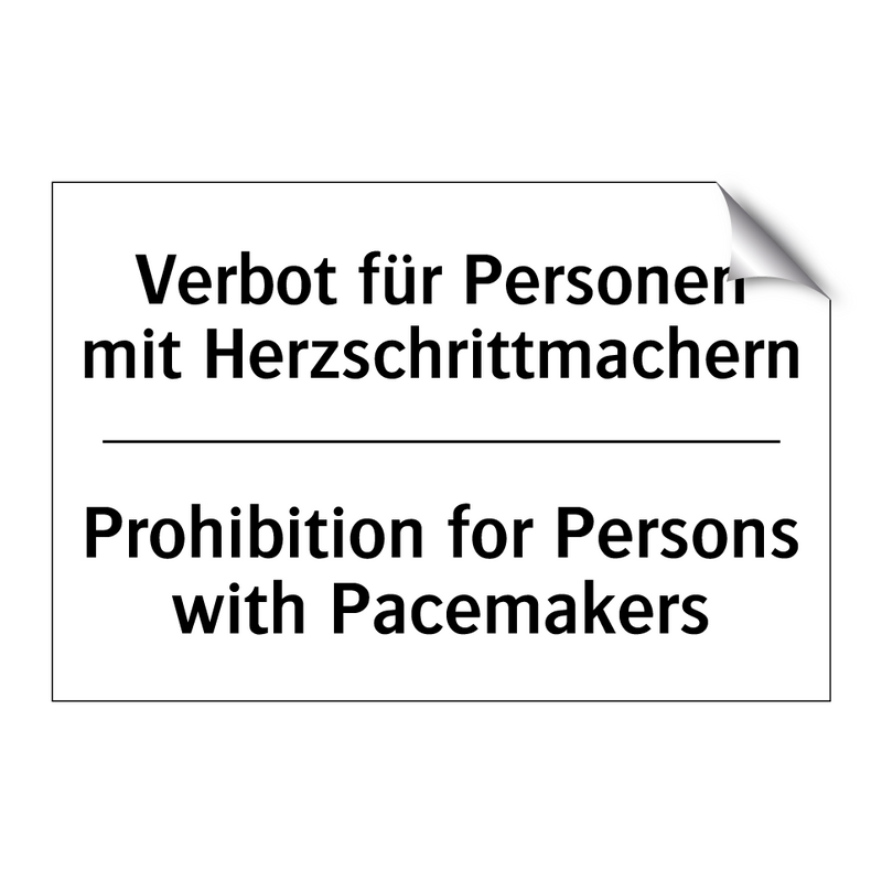 Verbot für Personen mit Herzschrittmachern/.../ - Prohibition for Persons with Pacemakers/.../