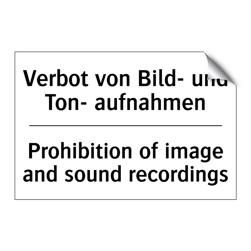 Verbot von Bild- und Ton- aufnahmen/.../ - Prohibition of image and sound /.../