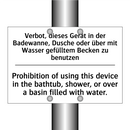 Verbot, dieses Gerät in der Badewanne, /.../ - Prohibition of using this device /.../
