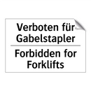 Verboten für Gabelstapler - Forbidden for Forklifts