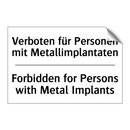 Verboten für Personen mit Metallimplantaten/.../ - Forbidden for Persons with Metal /.../