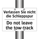 Verlassen Sie nicht die Schleppspur/.../ - Do not leave the tow-track