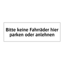 Bitte keine Fahrräder hier parken oder anlehnen
