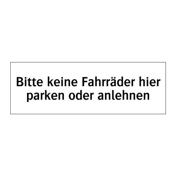 Bitte keine Fahrräder hier parken oder anlehnen