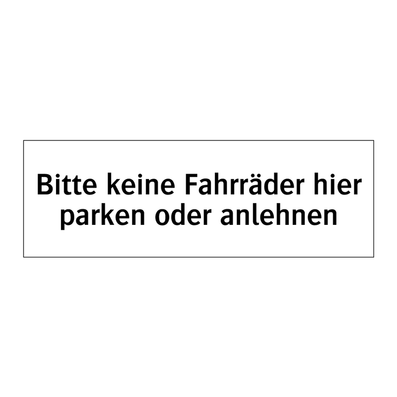 Bitte keine Fahrräder hier parken oder anlehnen