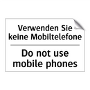 Verwenden Sie keine Mobiltelefone/.../ - Do not use mobile phones