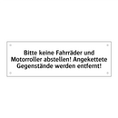 Bitte keine Fahrräder und Motorroller abstellen! Angekettete Gegenstände werden entfernt!