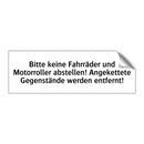 Bitte keine Fahrräder und Motorroller abstellen! Angekettete Gegenstände werden entfernt!