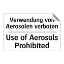 Verwendung von Aerosolen verboten/.../ - Use of Aerosols Prohibited