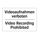 Videoaufnahmen verboten - Video Recording Prohibited