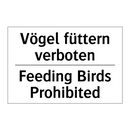 Vögel füttern verboten - Feeding Birds Prohibited