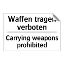 Waffen tragen verboten - Carrying weapons prohibited