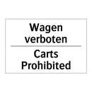 Wagen verboten - Carts Prohibited