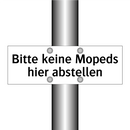 Bitte keine Mopeds hier abstellen