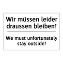 Wir müssen leider draussen bleiben!/.../ - We must unfortunately stay outside!/.../