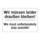 Wir müssen leider draußen bleiben!/.../ - We must unfortunately stay outside!/.../