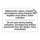 Während des Ladens, Entladens /.../ - Do not open during loading, unloading, /.../