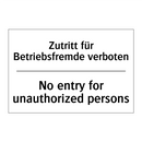 Zutritt für Betriebsfremde verboten/.../ - No entry for unauthorized persons/.../