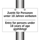 Zutritt für Personen unter 18 /.../ - Entry for persons under 18 years /.../