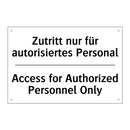 Zutritt nur für autorisiertes /.../ - Access for Authorized Personnel /.../