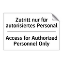 Zutritt nur für autorisiertes /.../ - Access for Authorized Personnel /.../