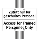 Zutritt nur für geschultes Personal/.../ - Access for Trained Personnel Only/.../