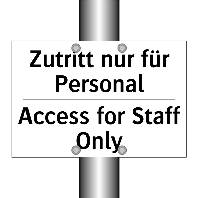 Zutritt nur für Personal - Access for Staff Only