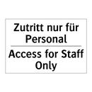 Zutritt nur für Personal - Access for Staff Only