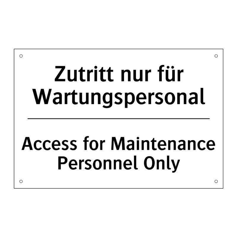 Zutritt nur für Wartungspersonal/.../ - Access for Maintenance Personnel /.../