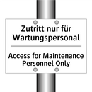Zutritt nur für Wartungspersonal/.../ - Access for Maintenance Personnel /.../