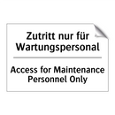 Zutritt nur für Wartungspersonal/.../ - Access for Maintenance Personnel /.../