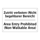 Zutritt verboten (Nicht begehbarer /.../ - Area Entry Prohibited (Non-Walkable /.../