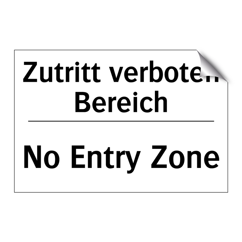 Zutritt verboten Bereich - No Entry Zone