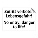 Zutritt verboten Lebensgefahr! - No entry, danger to life!
