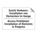 Zutritt Verboten: Installation /.../ - Access Prohibited: Installation /.../