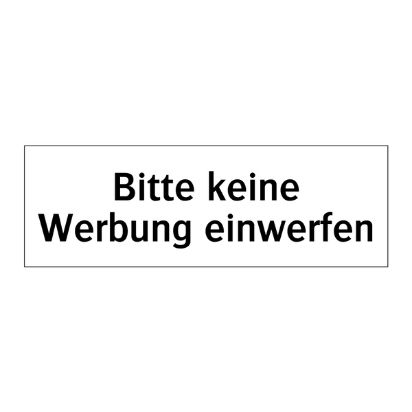 Bitte keine Werbung einwerfen