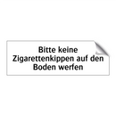 Bitte keine Zigarettenkippen auf den Boden werfen