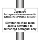 Zutritt zum Aufzugsmaschinenraum /.../ - Elevator machine room access permitted /.../