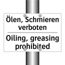 Ölen, Schmieren verboten - Oiling, greasing prohibited