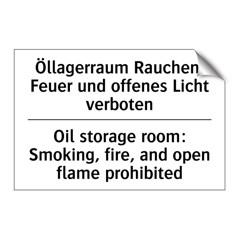 Öllagerraum Rauchen, Feuer und /.../ - Oil storage room: Smoking, fire, /.../